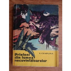 V. Ceaplina - Prieteni din lumea necuvantatoarelor (1958)