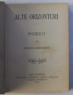 ALTE ORIZONTURI - poezii de DUILIU ZAMFIRESCU , 1894 foto