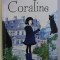 CORALINE de NEIL GAIMAN , ILUSTRATII de CHRIS RIDDELL , 2014
