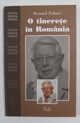 O TINERETE IN ROMANIA de BERNARD POLITZER , 2004 foto