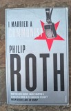 Philip Roth-I married a communist