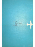 Ion Gudju - Constructii aeronautice rom&acirc;nești 1905-1970 (editia 1970)