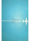 Ion Gudju - Constructii aeronautice rom&acirc;nești 1905-1970 (editia 1970)