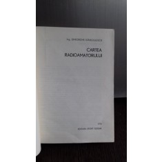 CARTEA RADIOAMATORULUI - GHEORGHE STANCIULESCU