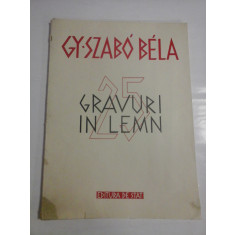 GY. SZABO BELA - 25 GRAVURI IN LEMN