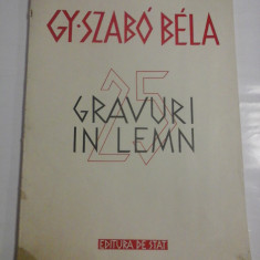 GY. SZABO BELA - 25 GRAVURI IN LEMN