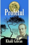 Profetul - Khalil Gibran