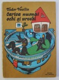 CARTEA NUMAI OCHI SI URECHI de TUDOR VASILIU , 1982