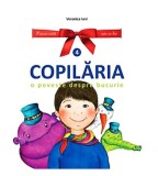 Copilăria - Paperback - Veronica Iani - Asociația Life-Learning Education