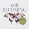Still Becoming: Hope, Help, and Healing for the Diet-Weary Soul