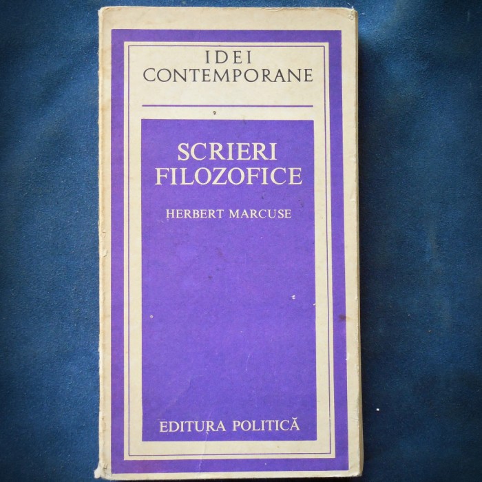 SCRIERI FILOZOFICE - HERBERT MARCUSE - IDEI CONTEMPORANE