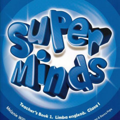 Super Minds. Teacher's Book 1. Limba Engleză. Clasa 1 - Paperback - Bianca Popa, Günter Gerngross, Herbert Puchta, Melanie Williams, Peter Lewis-Jones