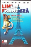 LIMBA FRANCEZA. TESTE GRILA-ILEANA CONSTANTINESCU-351454