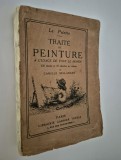 Carte veche 1922 Tratat de pictura Camille Bellanger Carte in limba franceza