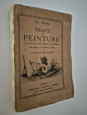 Carte veche 1922 Tratat de pictura Camille Bellanger Carte in limba franceza
