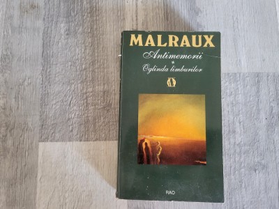 Antimemorii.Oglinda limburilor de Malraux foto