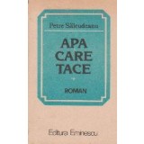 Apa care tace