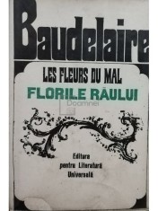 Charles Baudelaire - Florile raului (Editia: 1967) foto