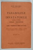 PARABOLELE SI INVATATURILE DOMNULUI NOSTRU IISUS HRISTOS PENTRU CLASA II SECUNDARA DE BAIETI SI DE FETE de IRINEU MIHALCESCU , MITROPOLITUL MOLDOVEI