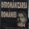 Deromanizarea Romaniei - Adrian Paunescu