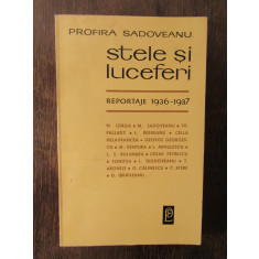 Stele Si Luceferi Reportaje 1936-1937 - Profira Sadoveanu