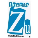 Cumpara ieftin Insula Zu/Gheorghe Schwartz