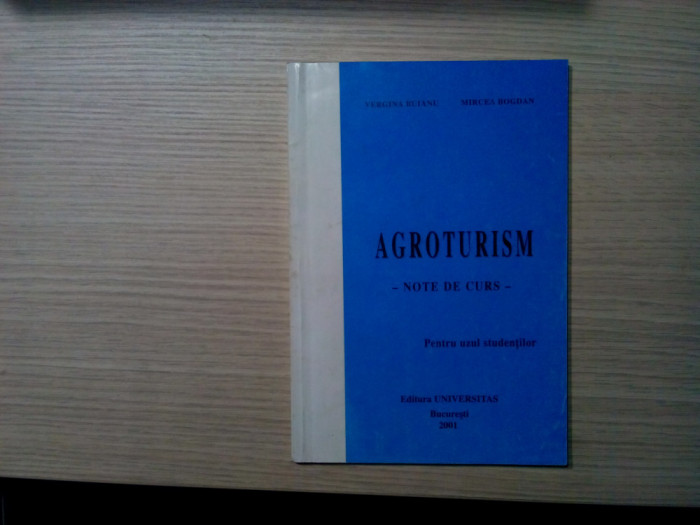 AGROTURISM - Note de Curs - Virginia Buianu, Mircea Bogdan - 2001, 152 p.