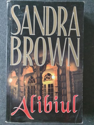 Sandra Brown - Alibiul, 585 pagini, stare f buna foto