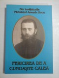 FERICIREA DE A CUNOASTE CALEA - Parintele ARSENIE BOCA - Editura Credinta stramoseasca