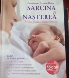 Sarcina si nasterea, ghidul femeii insarcinate - Anne Deans