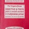 Obiective si teste pentru o evaluare standard in invatamantul primar - Eugenia Sincan