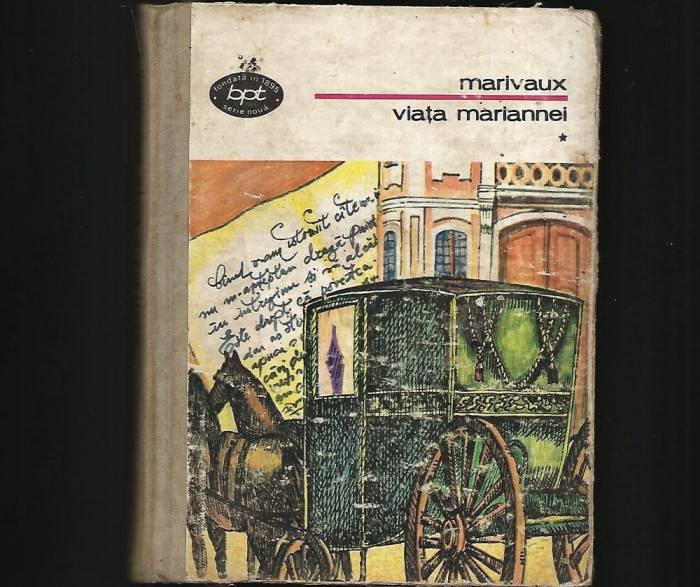 VIAȚA MARIANNEI - MARIVAUX - BPT, VOLUM CARTONAT