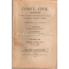 Codul Civil Adnotat VIII - C. Hamangiu, N. Georgean - 1932