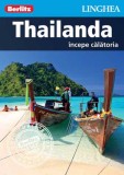 Thailanda &icirc;ncepe călătoria