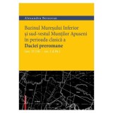 Bazinul Muresului Inferior si sud-vestul Muntilor Apuseni in perioada clasica a Daciei preromane (sec. II i. hr. &ndash; sec. I d. hr.) - Alexandru Berzovan