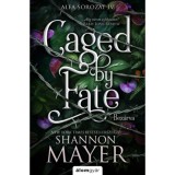 Caged by Fate - Bez&aacute;rva - (K&uuml;l&ouml;nleges kiad&aacute;s) - Shannon Mayer