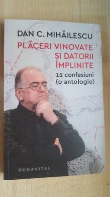 Placeri vinovate si datorii implinite- Dan C. Mihailescu foto