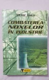 Combaterea noxelor &icirc;n industrie - Victor Voicu