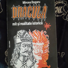 Mircea Dogaru - Dracula - mit si realitate istorica