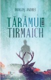 Taramul lui Tirmaich | Dragos Andrei