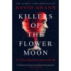Killers of the Flower Moon - David Grann