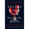 Killers of the Flower Moon - David Grann