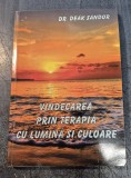 Vindecarea prin terapia cu lumina si culoare Deak Sandor