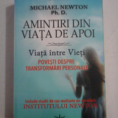 AMINTIRI DIN VIATA DE APOI * Viata intre Vieti / Povesti despre transformari personale - Michael NEWTON
