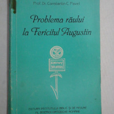 PROBLEMA RAULUI LA FERICITUL AUGUSTIN - PROF. DR. CONSTANTIN C. PAVEL