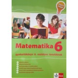 Matematika Gyakorl&oacute;k&ouml;nyv 6 - Jegyre Megy - Gyakorl&oacute;k&ouml;nyv 6. oszt&aacute;lyos tanul&oacute;knak - Tanja Koncan