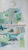 Valea Ariesului - I. Tugui, I. Deleanu - Harta inclusa, Itinerare Turistice, Meridiane 1965, Geografie, Carte Veche