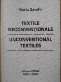 TEXTILE NECONVENTIONALE. STRUCTURI, CARACTERISTICI, TEHNOLOGII, UTILIZARI-MARIA ZAMFIR