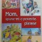 MOM , SPUNE- MI O POVESTE , PLEASE , VOLUM DE POVESTI BILINGV ROMAN - ENGLEZ , ANII &#039;2000