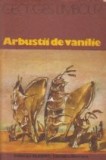 Arbustii de vanilie